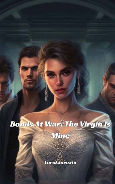 Bonds At War, LoreLaureate
