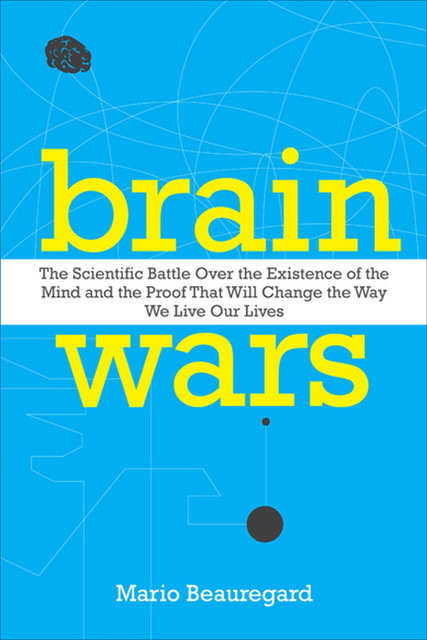 Brain Wars, Mario Beauregard