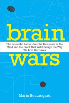 Brain Wars, Mario Beauregard