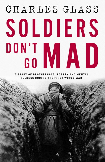 Soldiers Don't Go Mad, Charles Glass