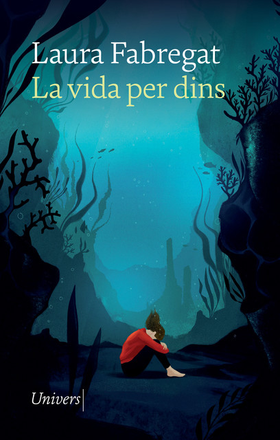 La vida per dins, Laura Fabregat
