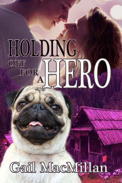 Holding Off for a Hero, Gail MacMillan