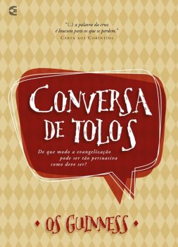 Conversa de tolos, Os Guinness