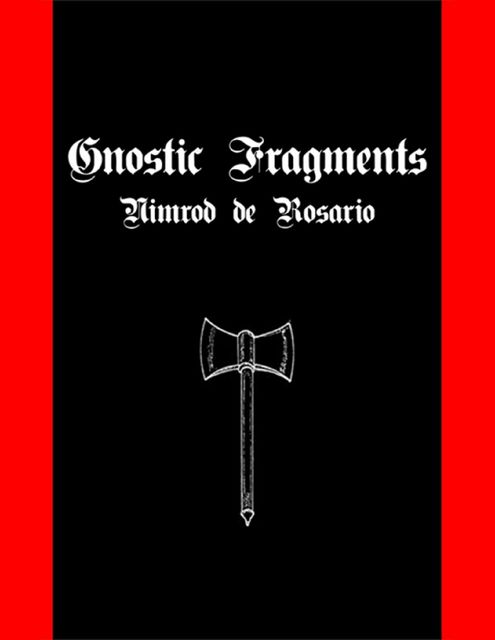 Gnostic Fragments, Nimrod de Rosario