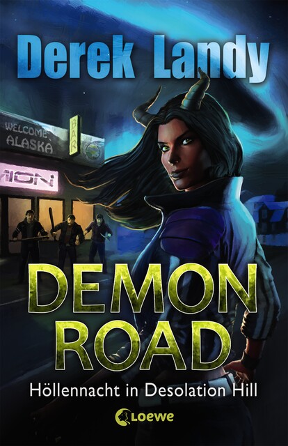 Demon Road (Band 2) – Höllennacht in Desolation Hill, Derek Landy