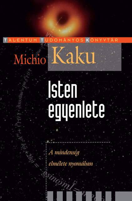 Isten egyenlete, Michio Kaku