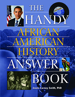 Handy African American History Answer Book, Jessie Carney Smith