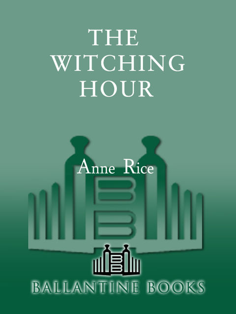 The Witching Hour, Anne Rice