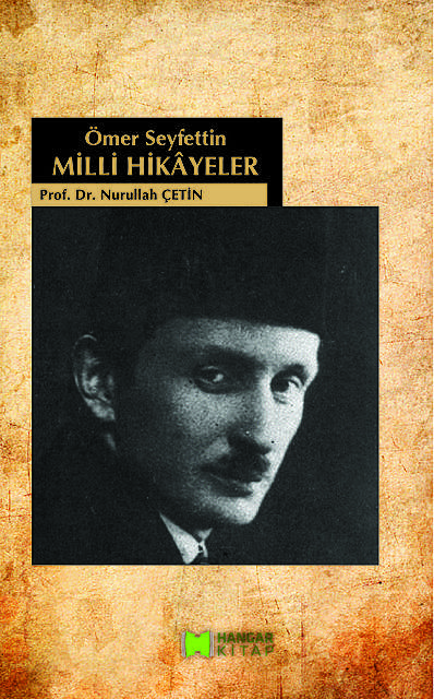 Ömer Seyfettin Milli Hikâyeler, Nurullah Çetin