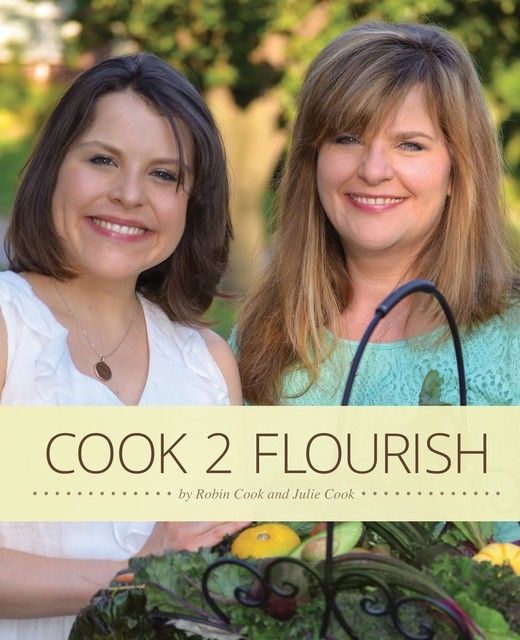 Cook 2 Flourish, Robin Cook, Julie Cook