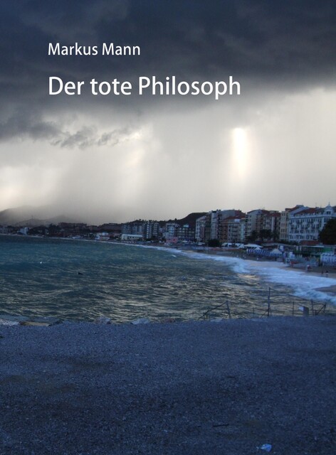 Der tote Philosoph, Markus Mann