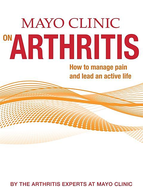Mayo Clinic on Arthritis, April Chang-Miller