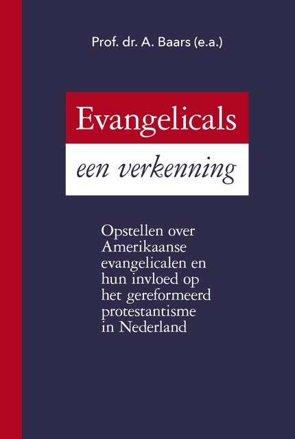 Evangelicals een verkenning, A Baars