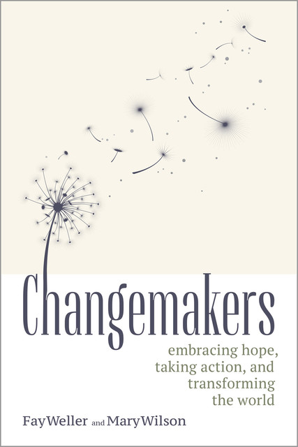 Changemakers, MARY WILSON, Fay Weller
