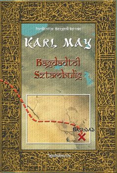 Bagdadtól Sztambulig, Karl May