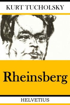Rheinsberg, Kurt Tucholsky