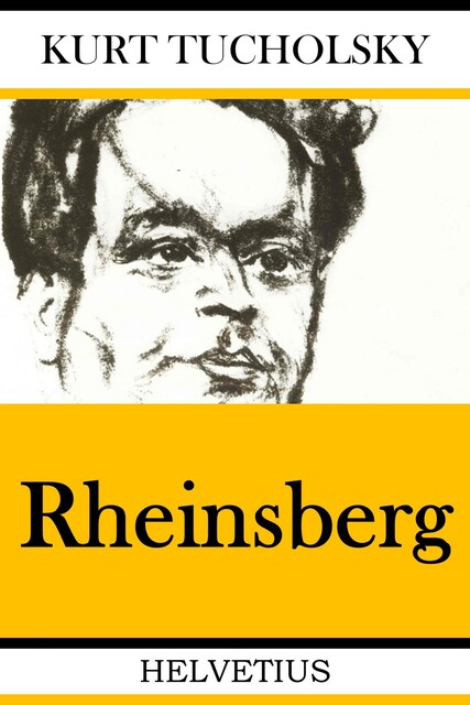 Rheinsberg, Kurt Tucholsky