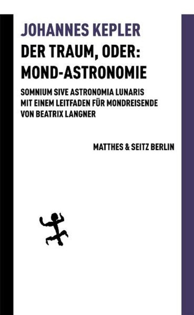 Der Traum, oder: Mond-Astronomie, Johannes Kepler