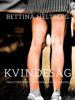 Kvindesag, Bettina Heltberg