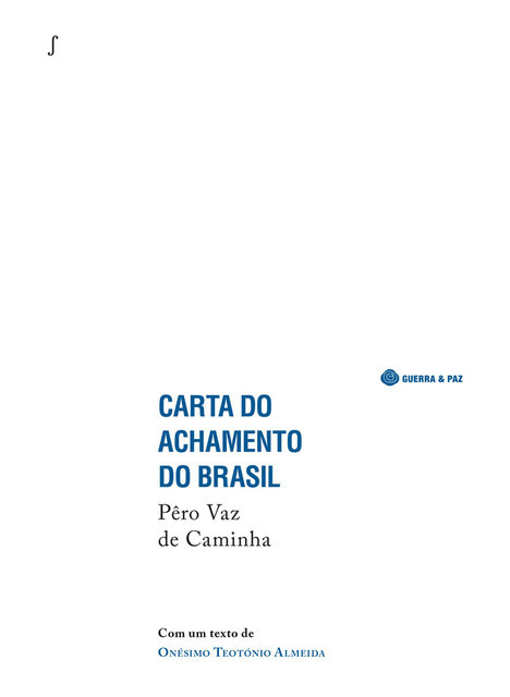 Carta do Achamento do Brasil, Pêro Vaz de Caminha