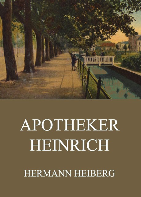 Apotheker Heinrich, Hermann Heiberg