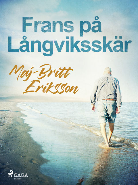 Frans på Långviksskär, Maj-Britt Eriksson