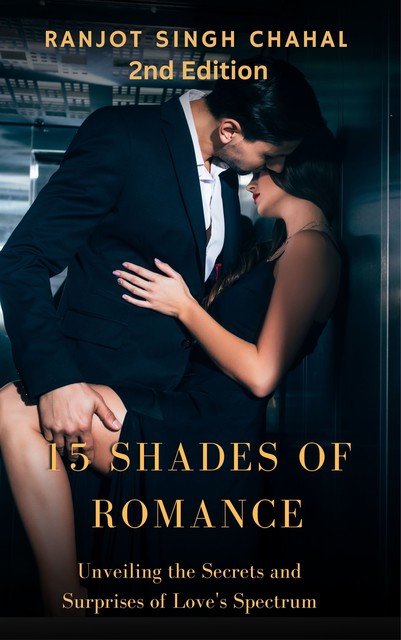 15 Shades of Romance, Ranjot Singh Chahal