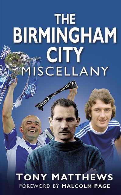 The Birmingham City Miscellany, Tony Matthews
