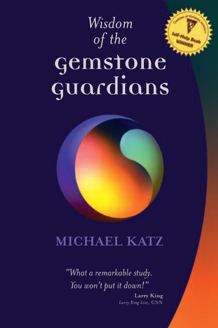 Wisdom of the Gemstone Guardians, Michael Katz