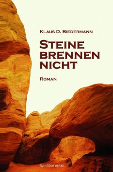 Steine brennen nicht, Klaus D. Biedermann