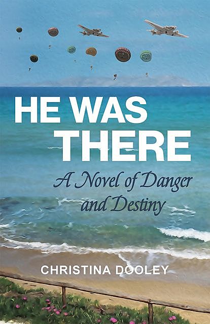 He Was There, Christina Dooley