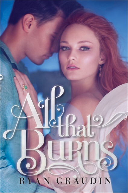 All That Burns, Ryan Graudin