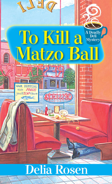 To Kill a Matzo Ball, Delia Rosen
