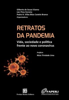 Retratos da Pandemia, Gilberto de Souza Vianna, Pedro H. Villas Bôas Castelo Branco, Lier Pires Ferreira