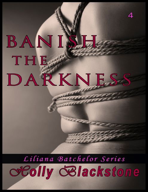 Banish the Darkness, Holly Blackstone