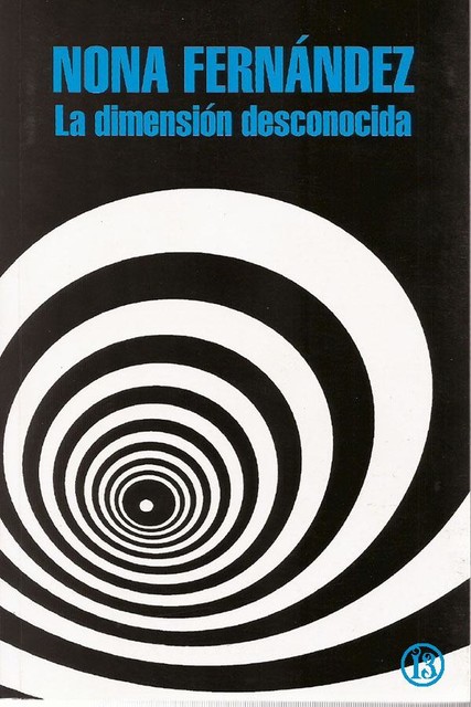 La dimensión desconocida, Nona Fernández