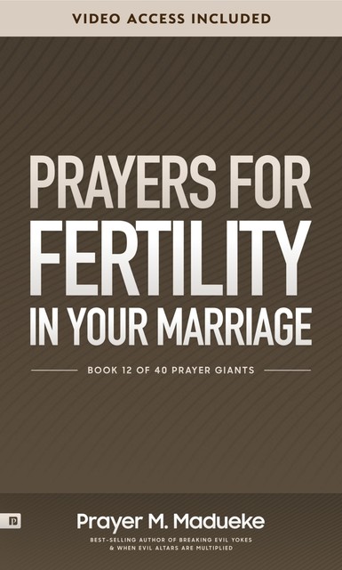 Prayers for Fertility in your Marriage, Prayer M. Madueke