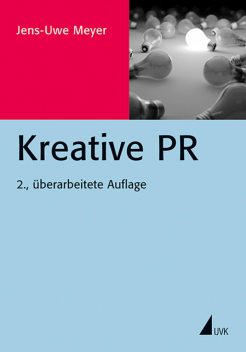 Kreative PR, Jens-Uwe Meyer