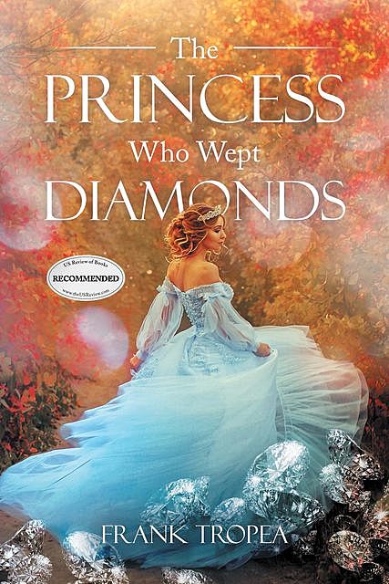 The Princess Who Wept Diamonds, Frank Tropea