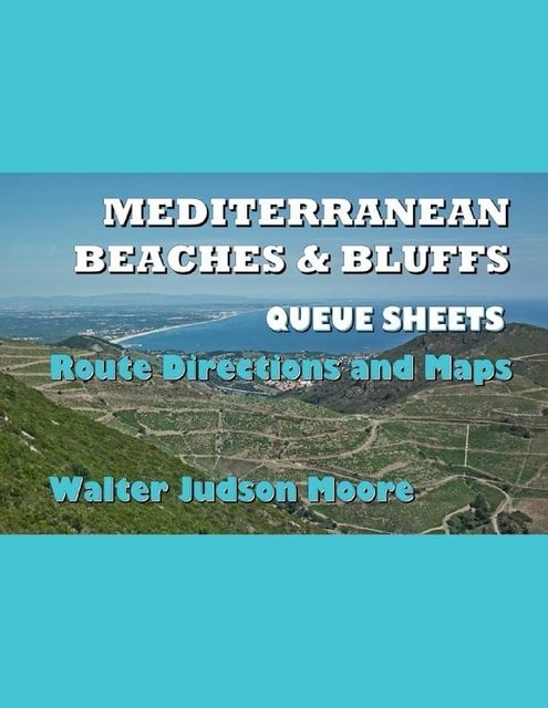 Mediterranean Beaches & Bluffs Queue Sheets, Walter Judson Moore