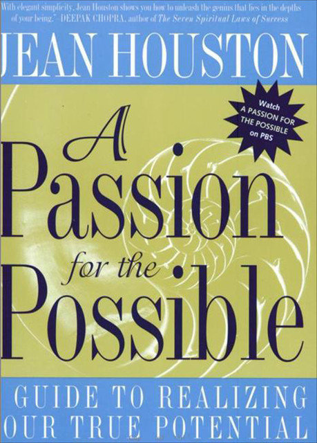 A Passion For the Possible, Jean Houston