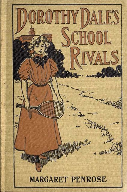 Dorothy Dale's School Rivals, Margaret Penrose