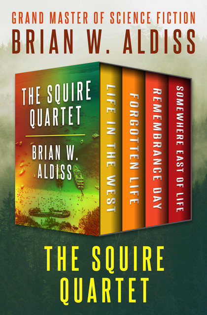 The Squire Quartet, Brian W. Aldiss