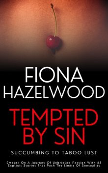 Tempted By Sin – Succumbing to Taboo Lust, Vivienne Steele
