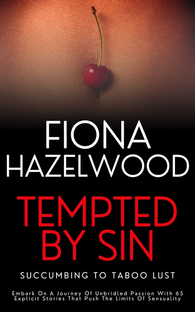 Tempted By Sin – Succumbing to Taboo Lust, Vivienne Steele