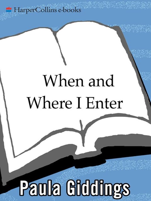 When and Where I Enter, Paula J. Giddings