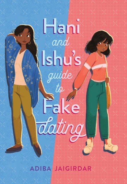 Hani and Ishu's Guide to Fake Dating, Adiba Jaigirdar