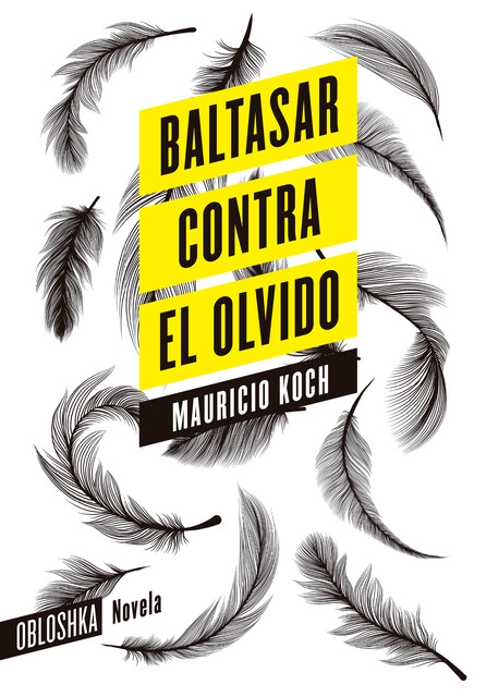 Baltasar contra el olvido, Mauricio Koch