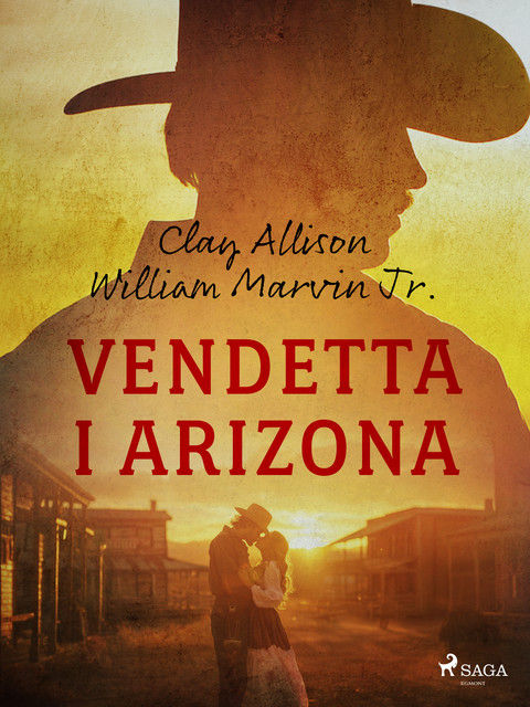 Vendetta i Arizona, William Marvin Jr, Clay Allison