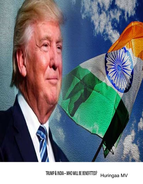 Trump & India – Who Will Be Benefitted, Huringaa MV